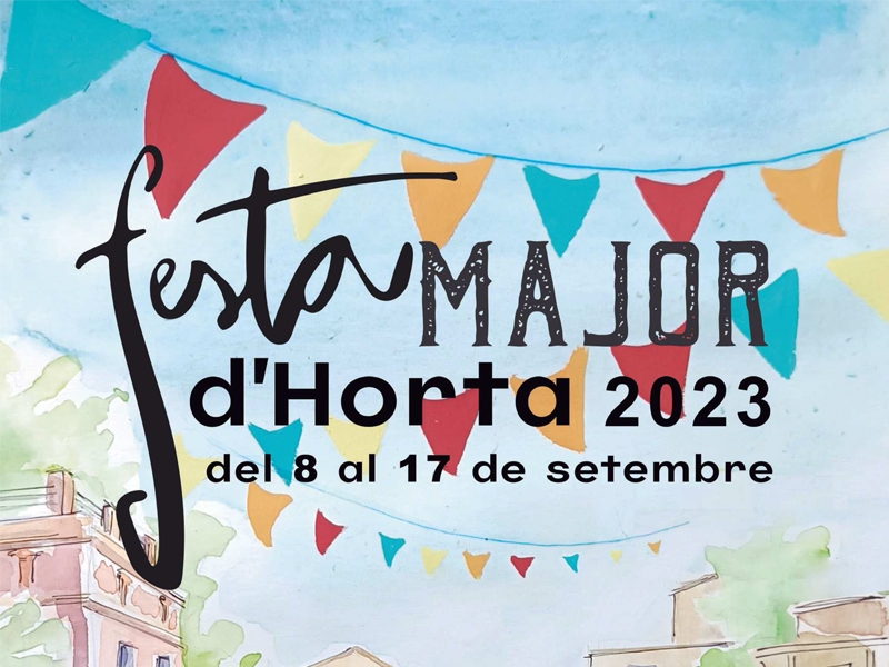 Festa Major d’Horta 2023: El programa de les festes