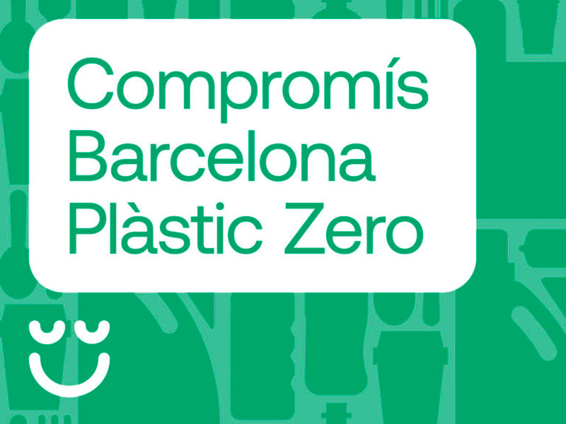 Celebramos Julio sin Plástico sumando iniciativas de reducción de plásticos desechables al Compromiso Barcelona Plástico Cero!